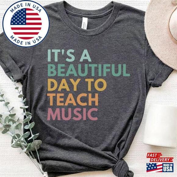 Other - Its A Beautiful Day To Teach Music Teacher Shirt Classic Unisex
